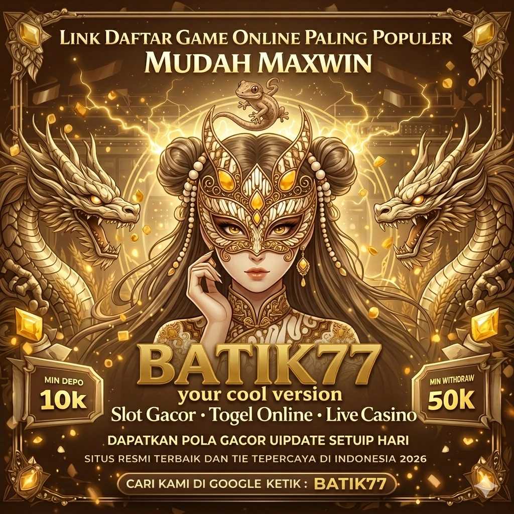 BATIK77 - Petualangan Tanpa Batas di Dunia Terbuka